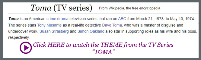 Click HERE to watch the Theme from the TV Series TOMA