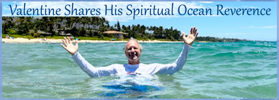 Thumbnail for Valentine Shares His Spiritual Ocean Reverence